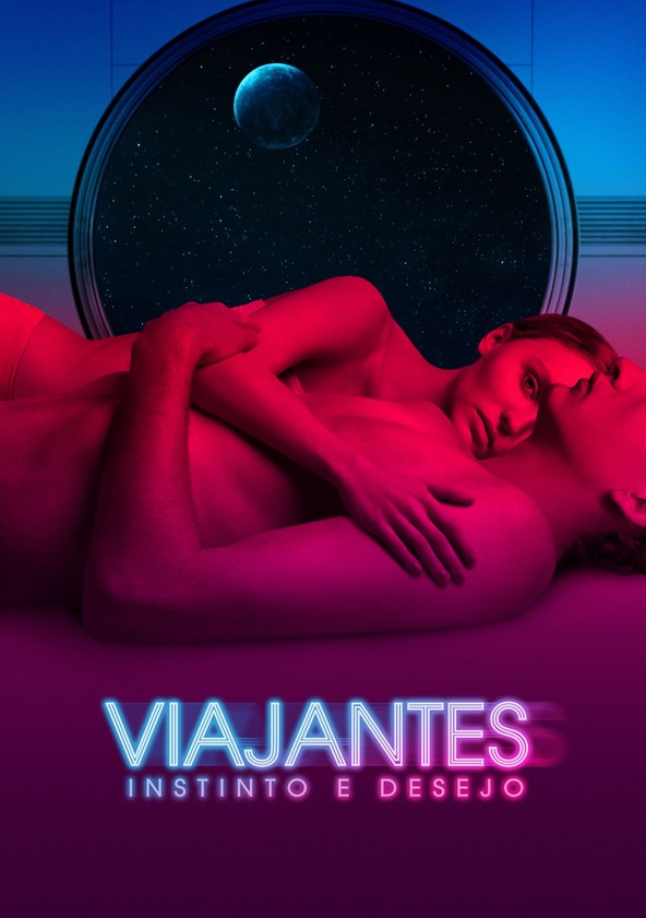 Viajantes: Instinto e Desejo