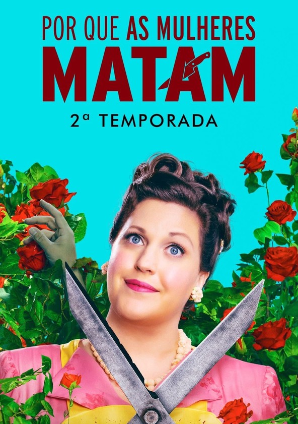 Por Que as Mulheres Matam - Temporada 2