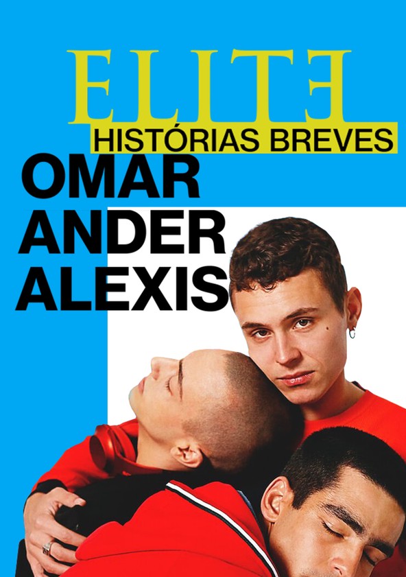 Elite Histórias Breves: Omar Ander Alexis - Temporada 1