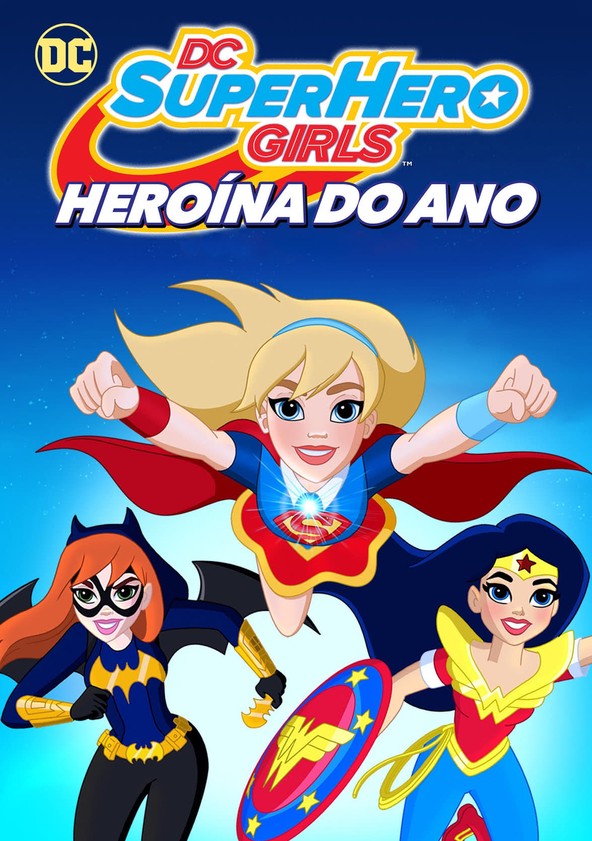 DC Super Hero Girls - Heroínas do Ano
