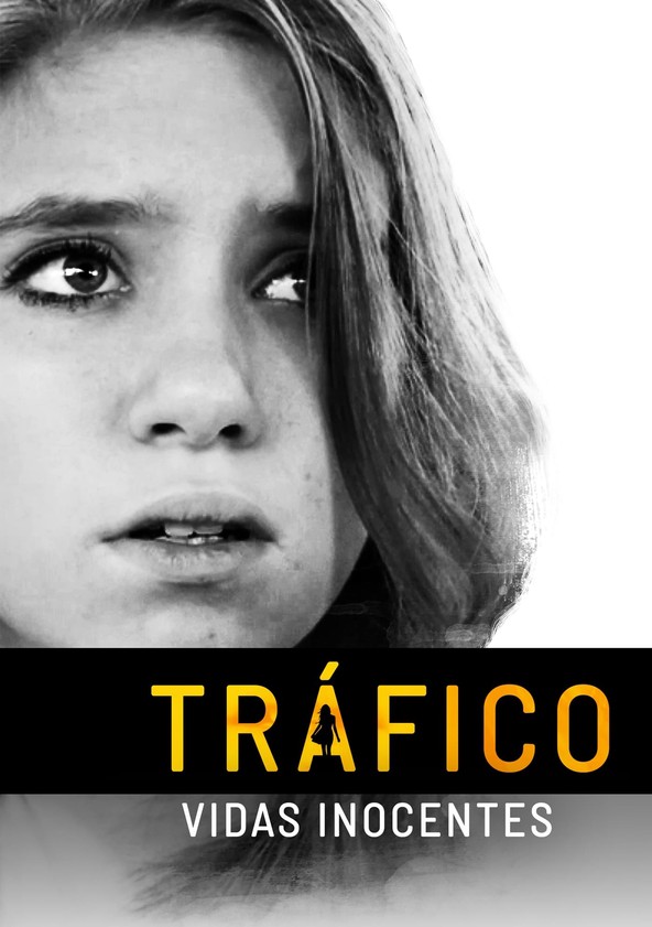 Tráfico: Vidas Inocentes