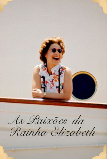 As Paixões da Rainha Elizabeth