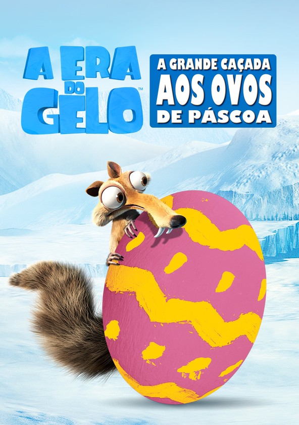 A Era do Gelo: A Grande Caçada aos Ovos de Páscoa