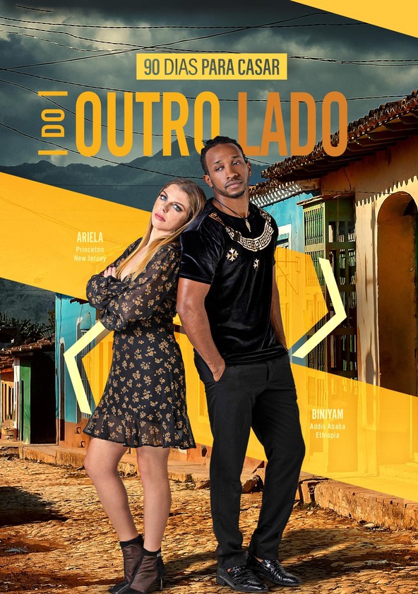 90 Dias Para Casar: Do Outro Lado - Temporada 3