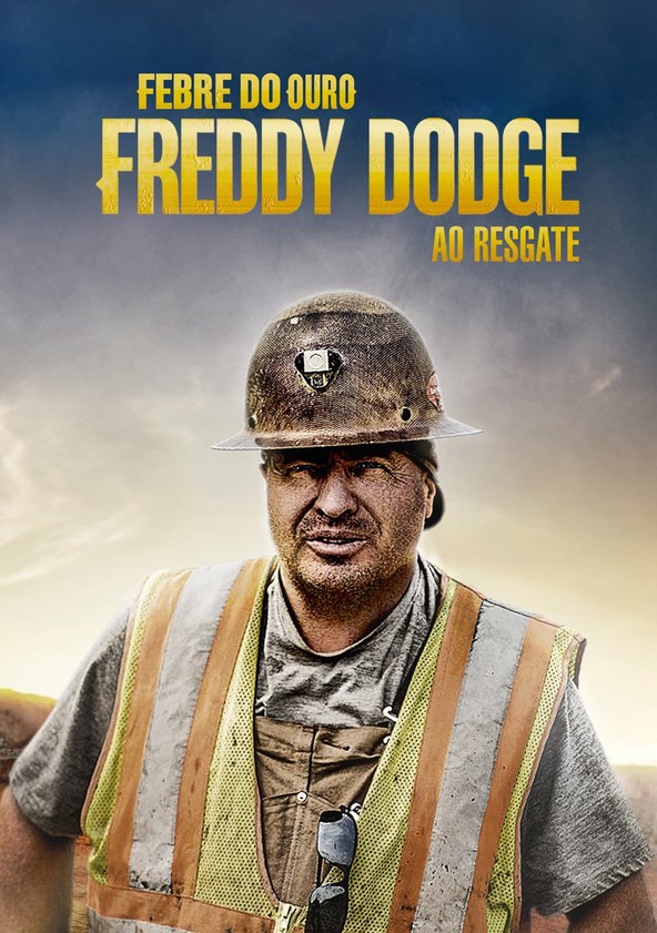 Febre do Ouro: Freddy Dodge ao Resgate - Temporada 1