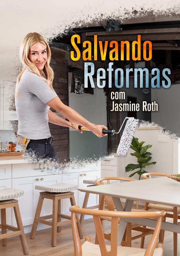 Salvando Reformas com Jasmine Roth - Temporada 2