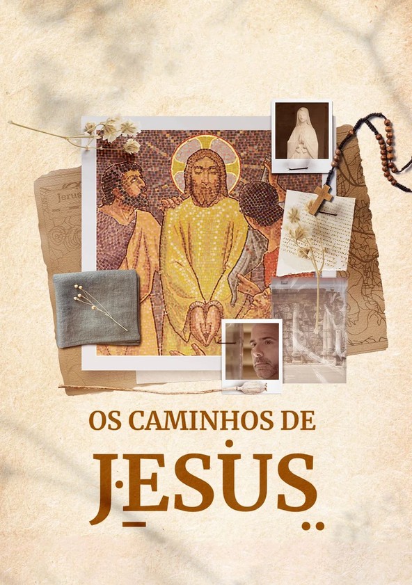 Os Caminhos de Jesus - Temporada 1