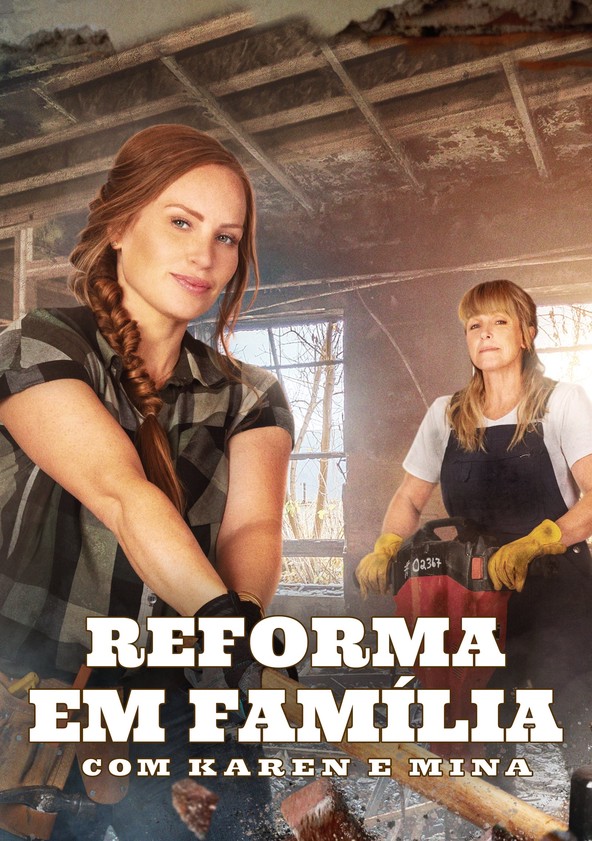 Reforma em Família com Karen e Mina - Temporada 6