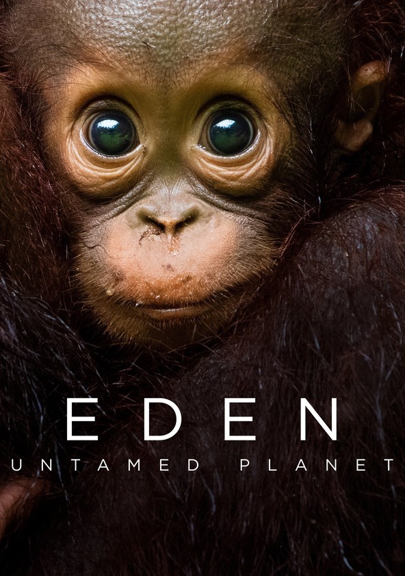 Eden: Untamed Planet - Temporada 1