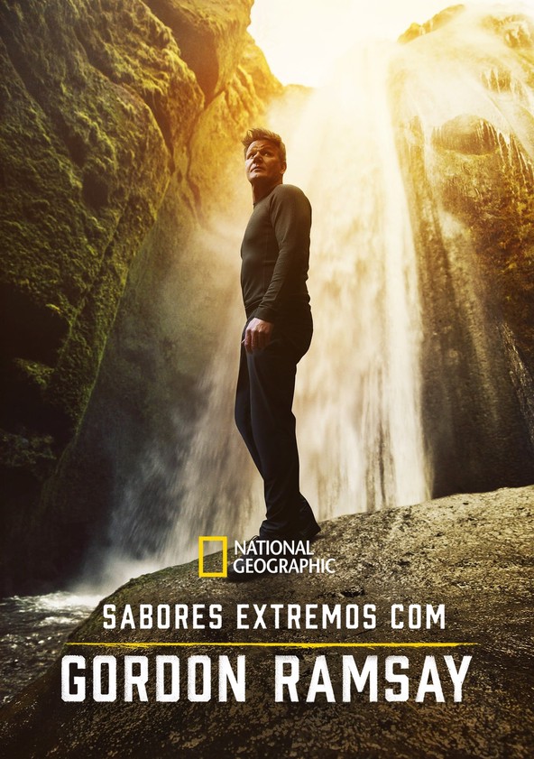 Sabores Extremos com Gordon Ramsay - Temporada 3