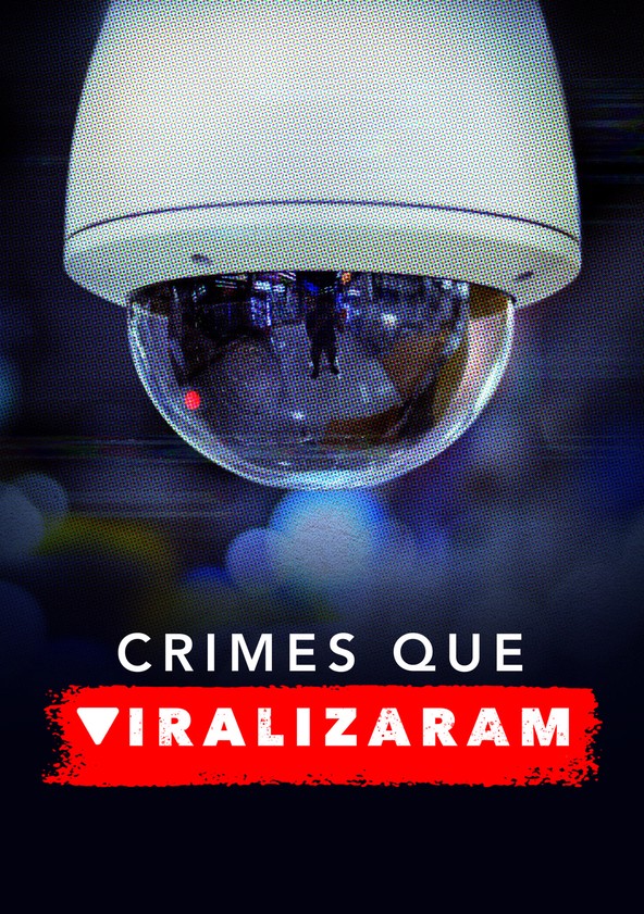 Crimes que Viralizaram - Temporada 2