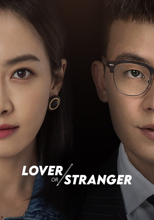 Lover or Stranger - Temporada 1