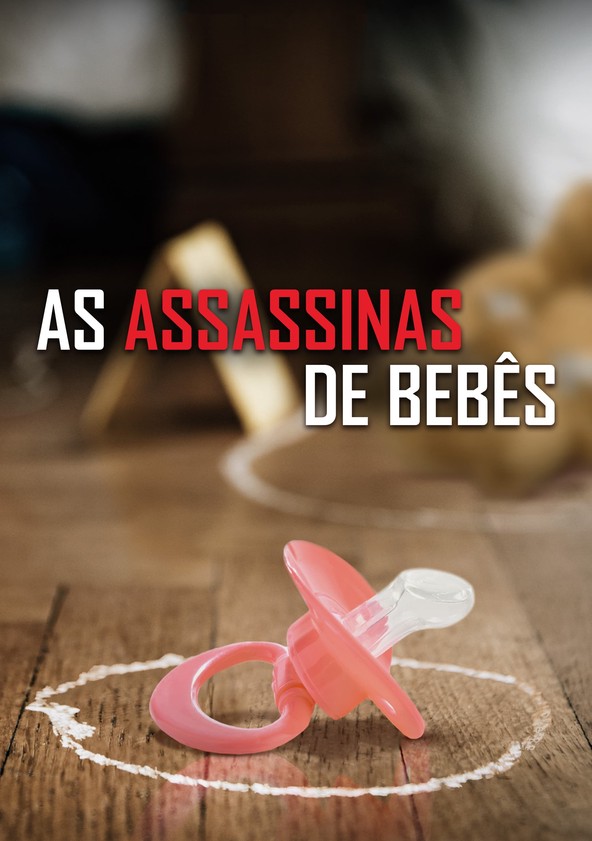 As Assassinas de Bebês - Temporada 1