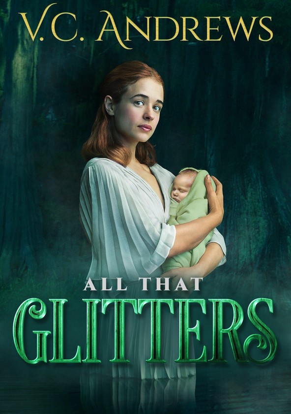 V.C. Andrews' All That Glitters