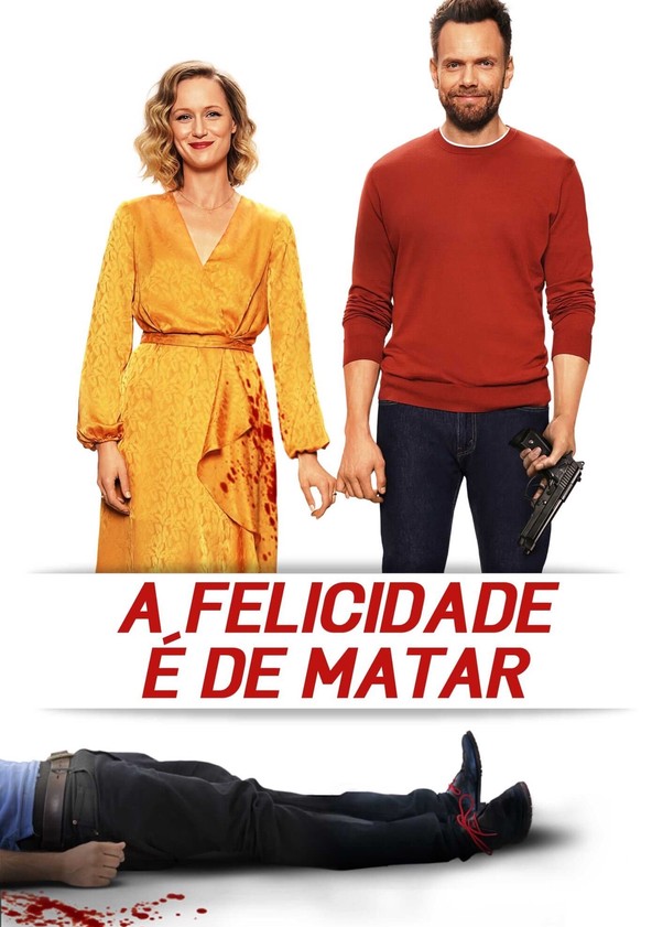 A Felicidade é de Matar