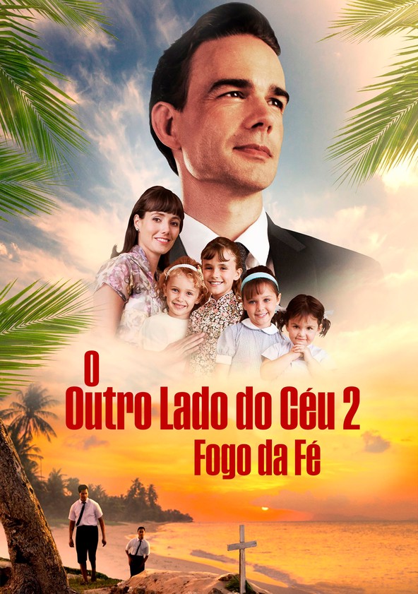 O Outro Lado do Céu 2: Fogo da Fé