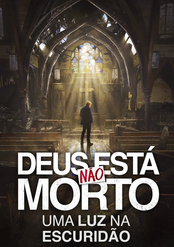 Deus Não Está Morto: Uma Luz na Escuridão