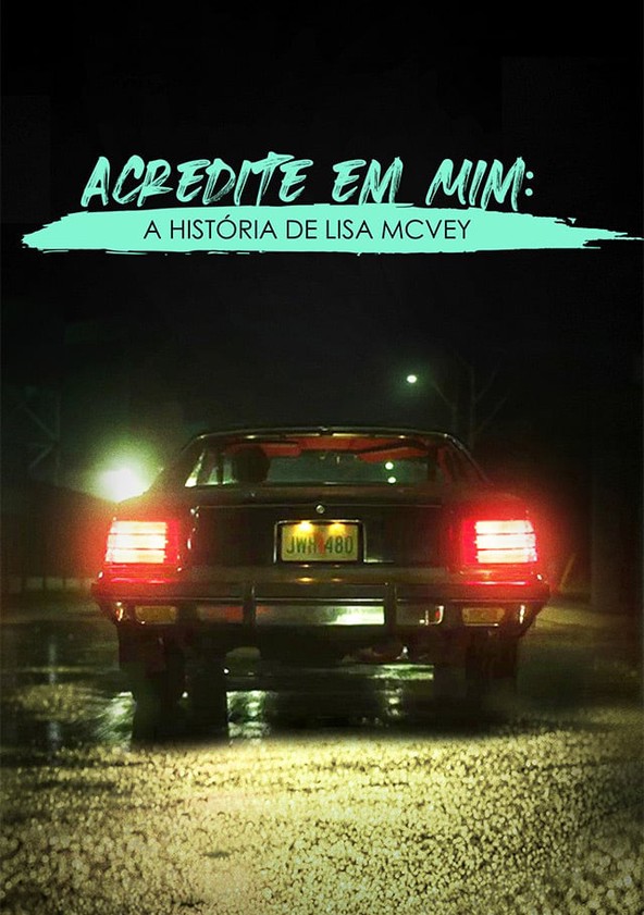 Acredite em mim: A história de Lisa McVey