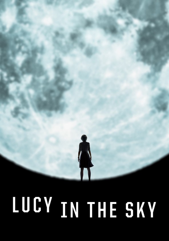 Lucy in the Sky: Uma Lágrima na Imensidão