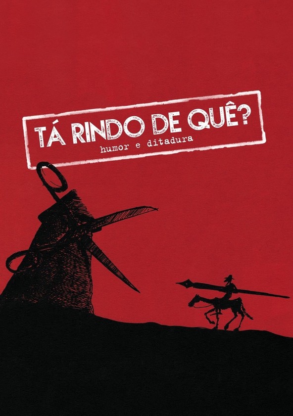Tá Rindo de quê?: Humor e Ditadura