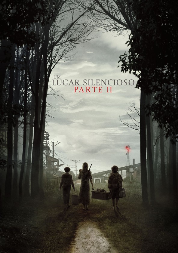 Um Lugar Silencioso: Parte II