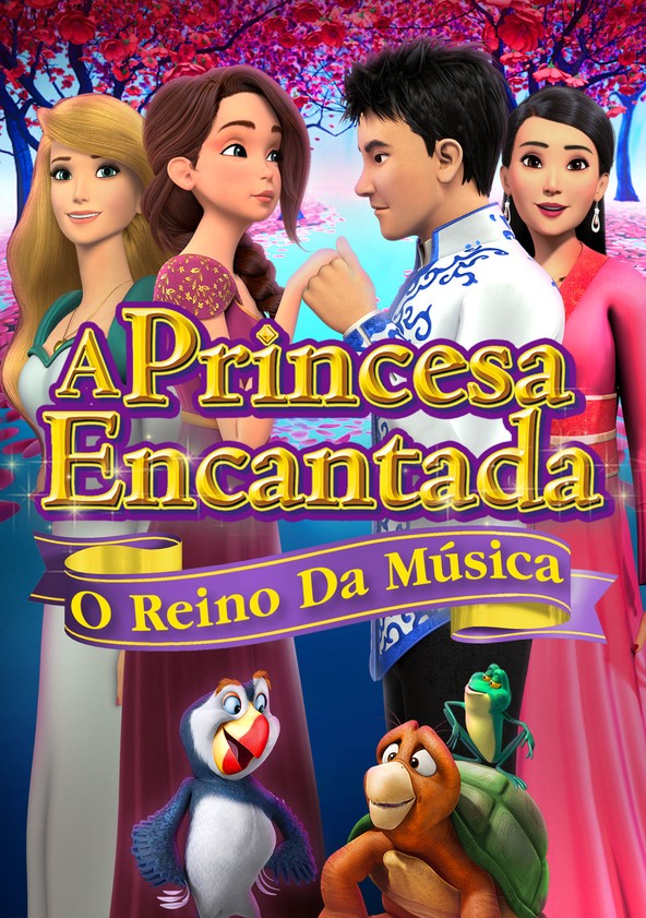 A Princesa Encantada - O Reino da Música
