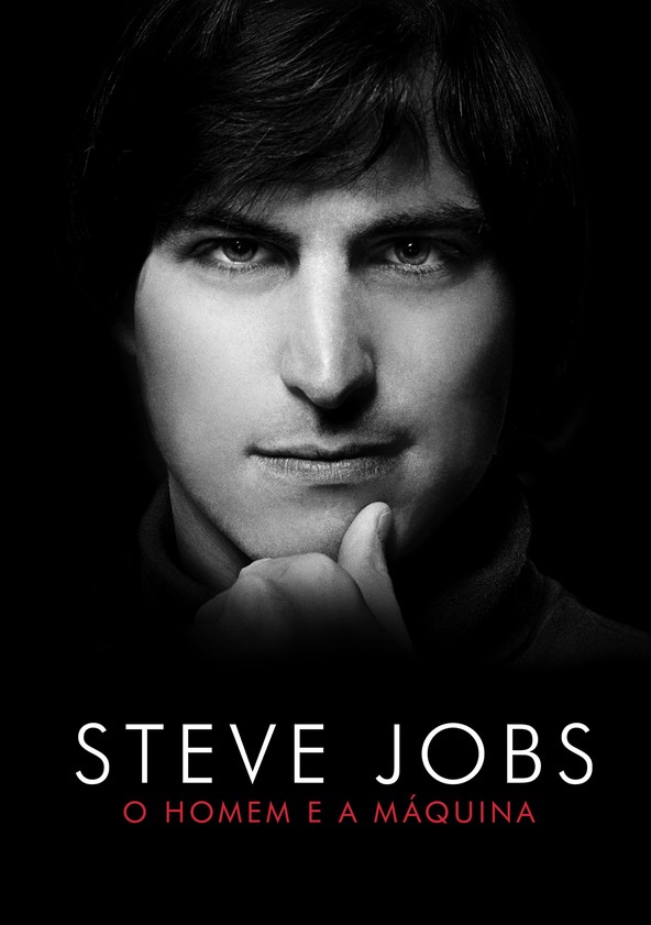 Steve Jobs: The Man in the Machine