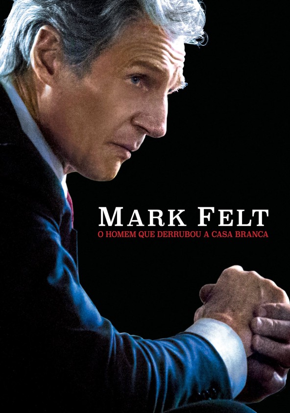 Mark Felt: O Homem que Derrubou a Casa Branca