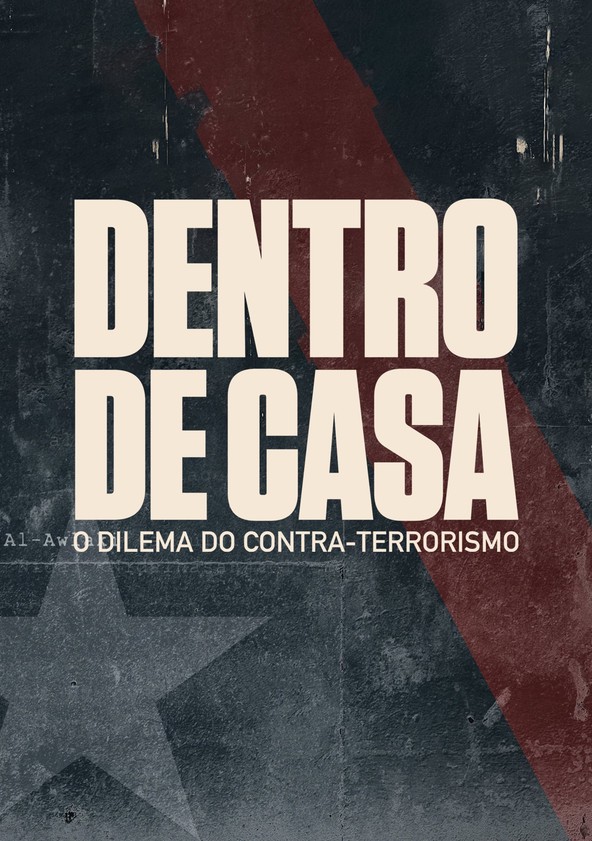 Dentro de Casa: O Dilema do Contra-Terrorismo