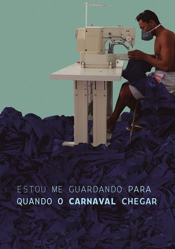 Estou Me Guardando Para Quando O Carnaval Chegar
