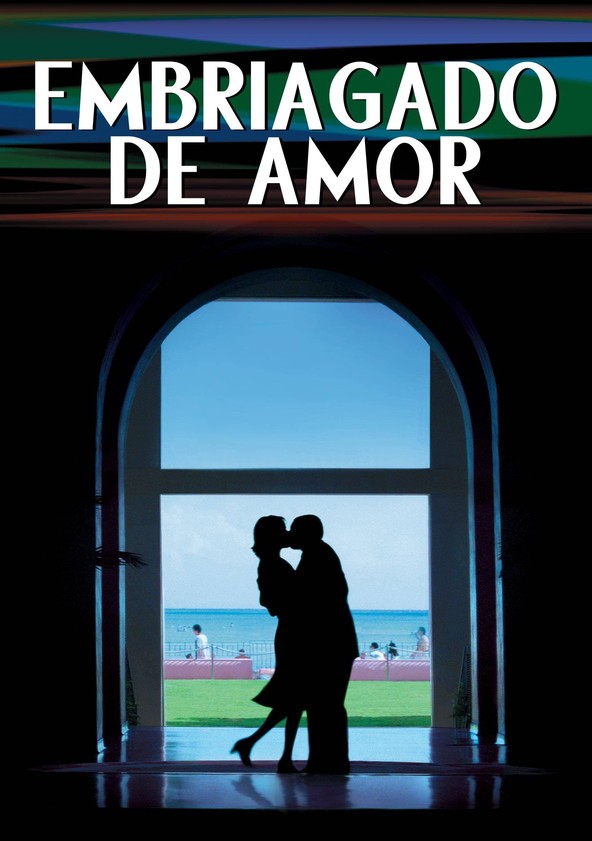 Embriagado de Amor