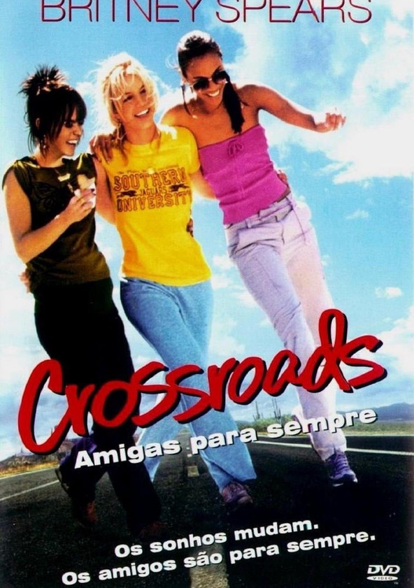 Crossroads: Amigas para Sempre