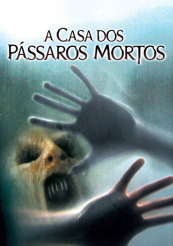 A Casa dos Pássaros Mortos