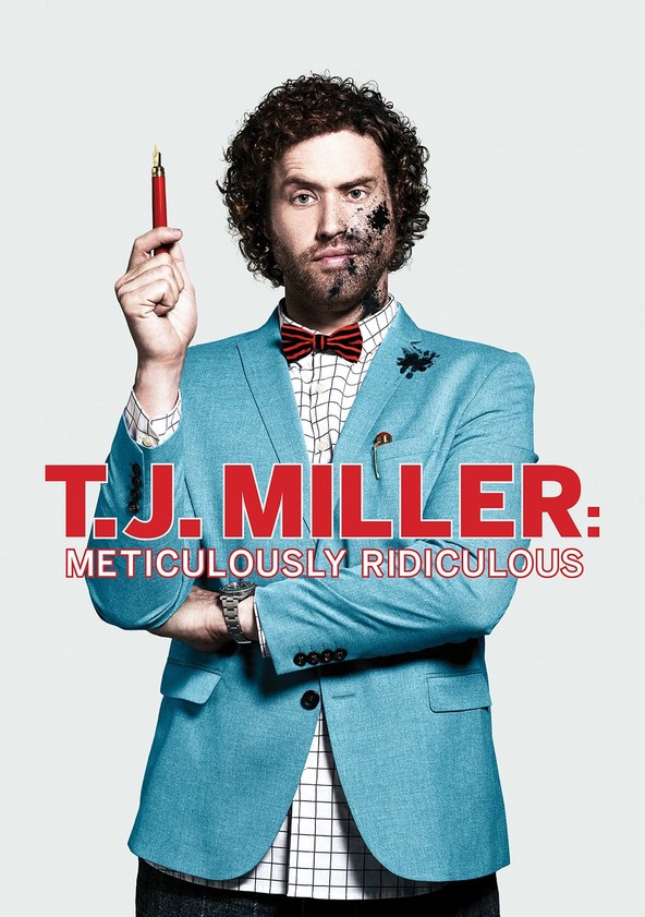 T.J. Miller: Meticulously Ridiculous