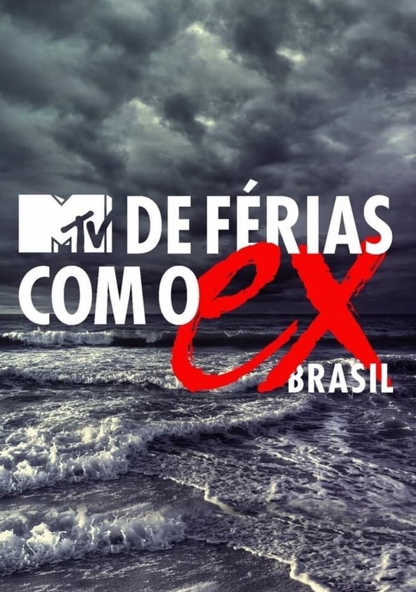 De Férias com o Ex: A Treta Não Tira Férias - Temporada 1