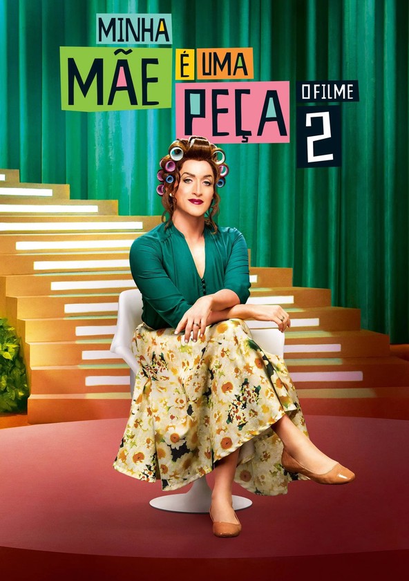 Minha Mãe é uma Peça 2