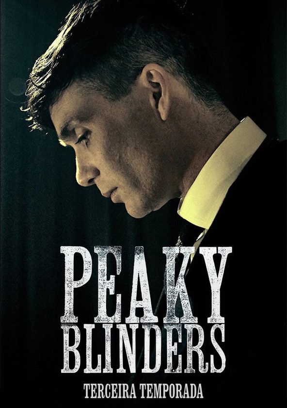Peaky Blinders: Sangue, Apostas e Navalhas - Temporada 3