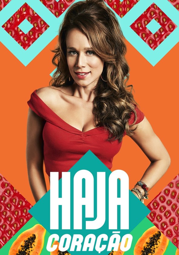 Haja Coração - Temporada 2