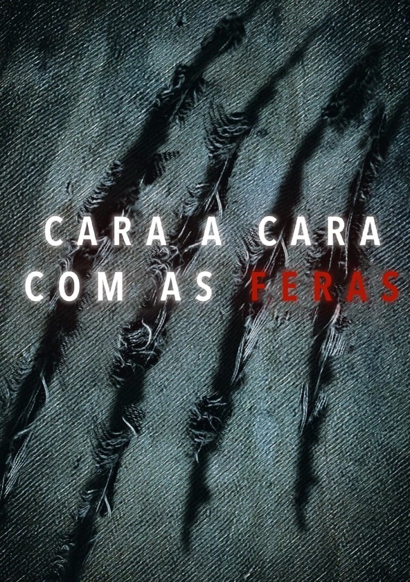 Cara a Cara com as Feras - Temporada 1