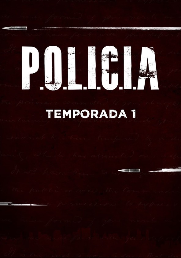 P.O.L.I.C.I.A - Temporada 1