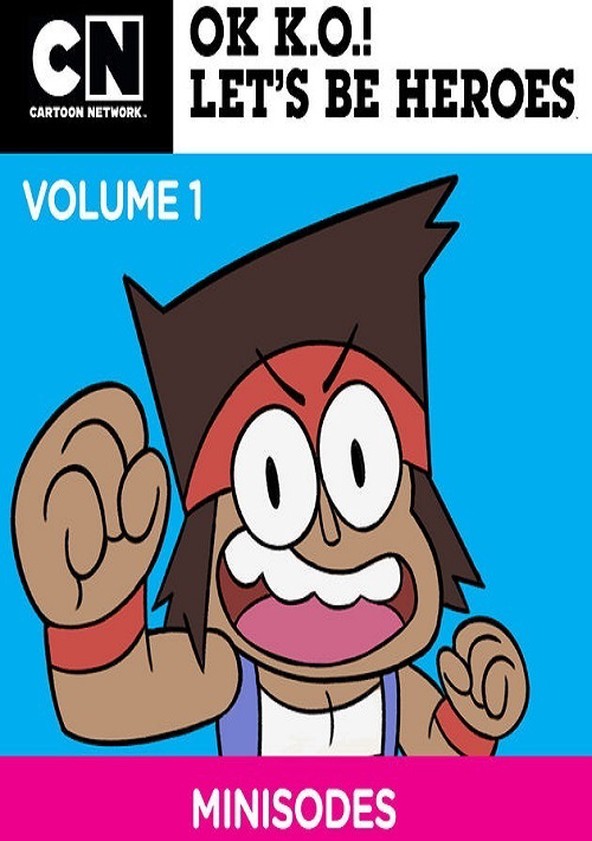 OK K.O.! Vamos ser Heróis - Temporada 1