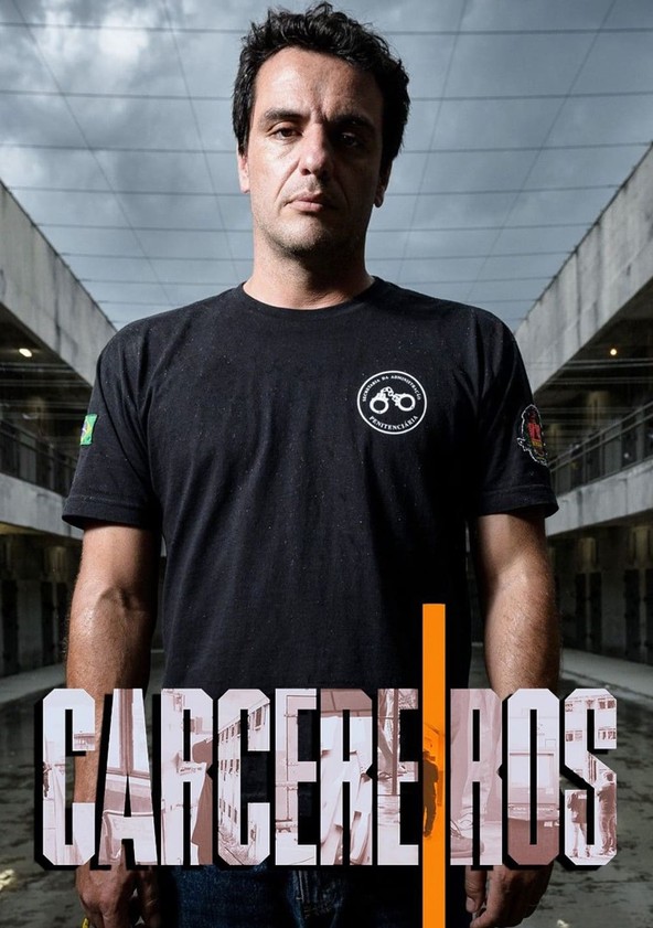 Carcereiros - Temporada 1