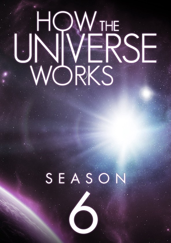 Como Funciona o Universo - Temporada 6