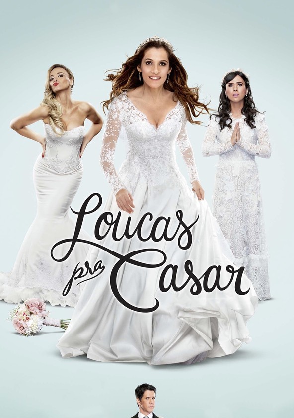 Loucas Pra Casar