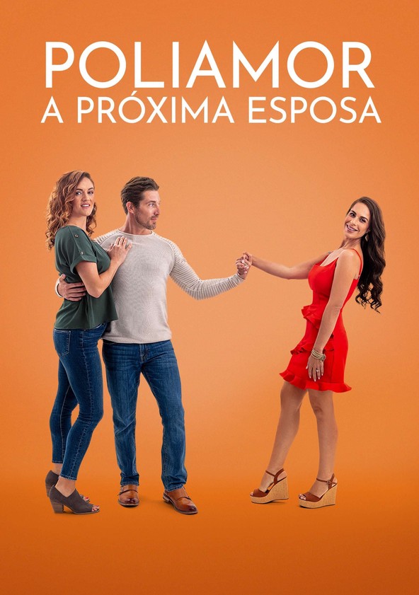 Poliamor: A Próxima Esposa - Temporada 2