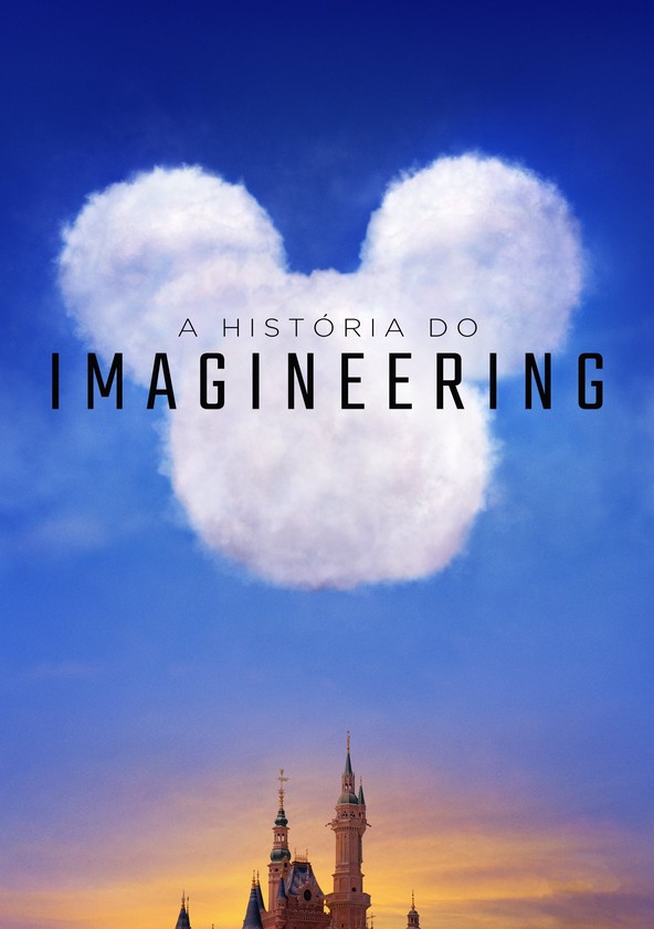 A História da Imagineering - Temporada 1