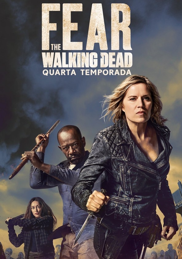 Fear the Walking Dead - Temporada 4