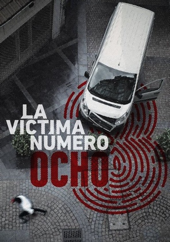 Vítima Número 8 - Temporada 1