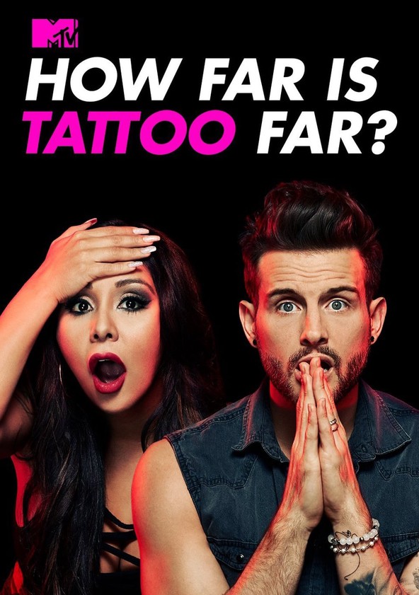 How Far Is Tattoo Far? - Temporada 1