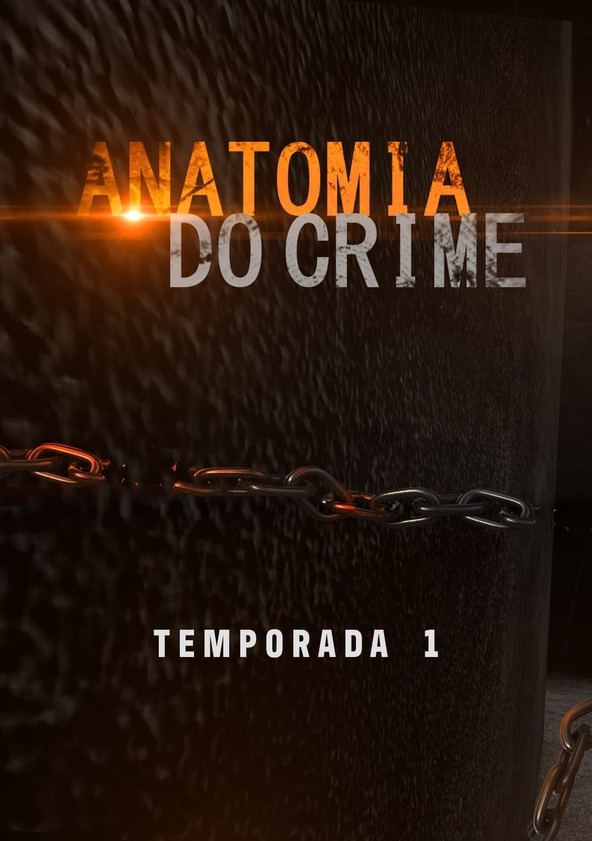 Anatomia do Crime - Temporada 1
